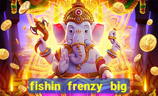 fishin frenzy big catch jackpot king slot