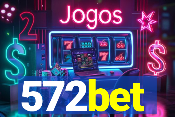 572bet