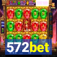 572bet