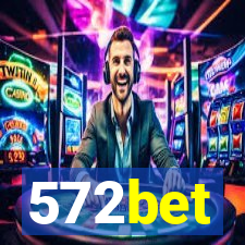 572bet