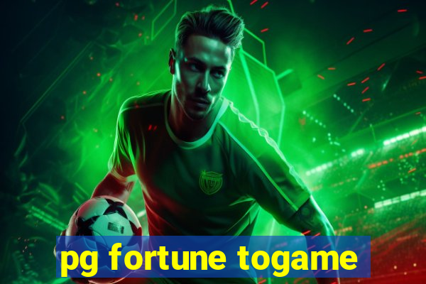 pg fortune togame