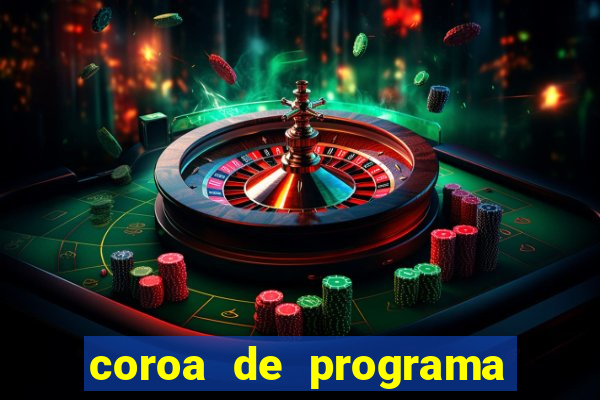 coroa de programa em santos