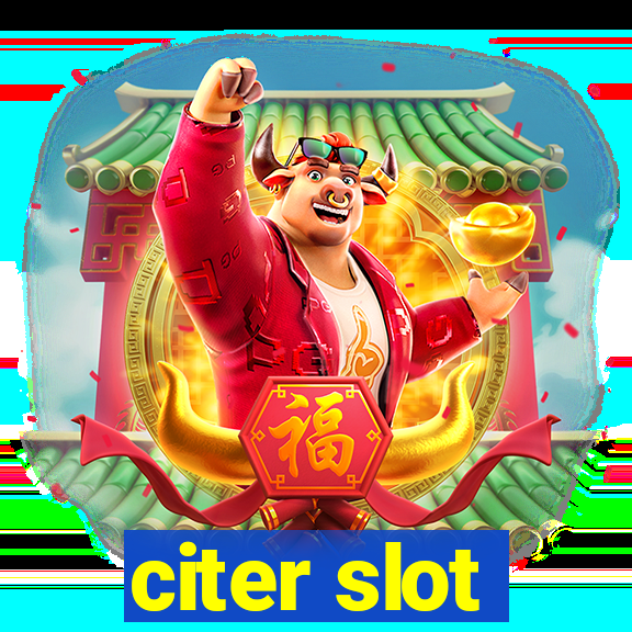 citer slot