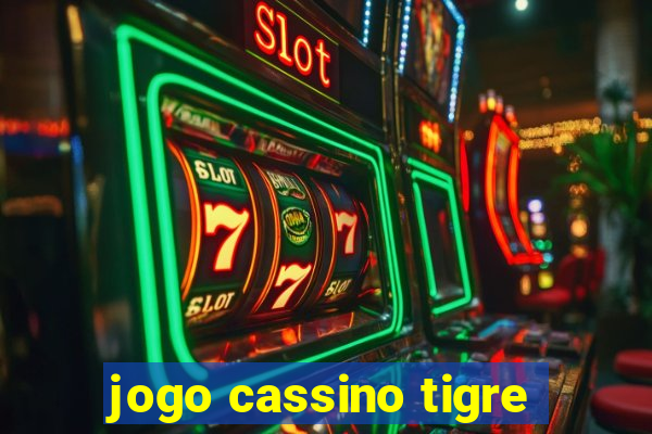 jogo cassino tigre