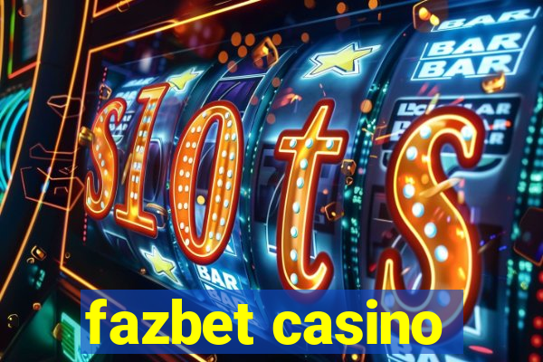 fazbet casino