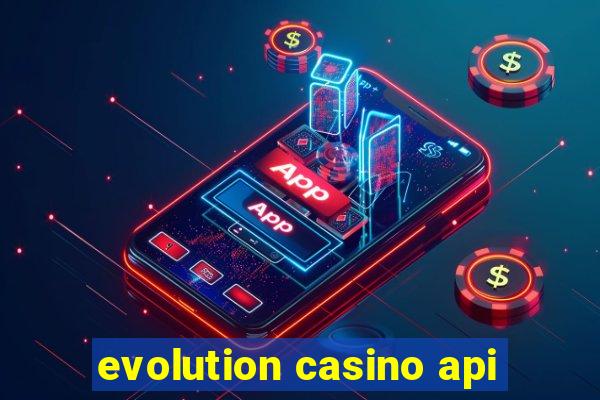 evolution casino api