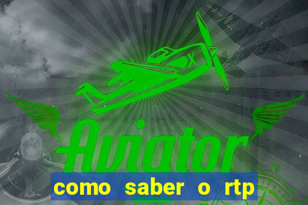 como saber o rtp dos slots