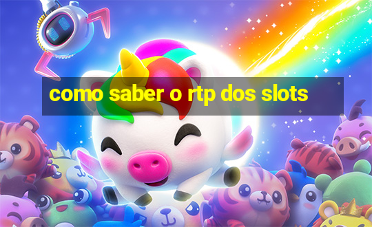 como saber o rtp dos slots