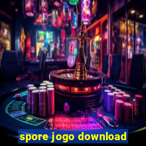 spore jogo download