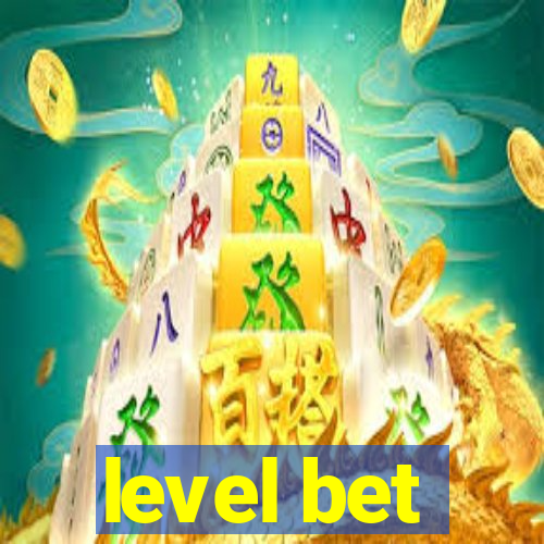 level bet