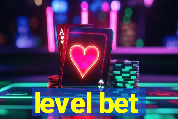 level bet