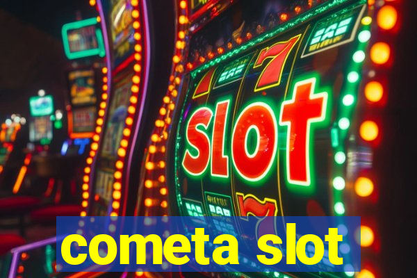 cometa slot