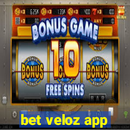 bet veloz app