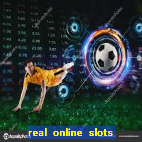 real online slots real money