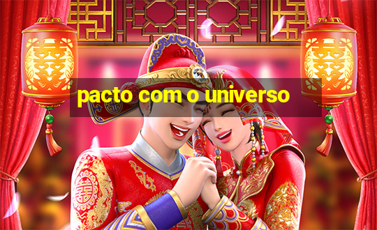 pacto com o universo