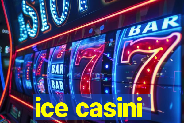 ice casini