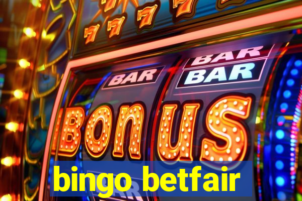 bingo betfair