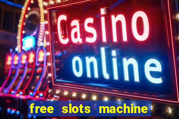 free slots machine no download