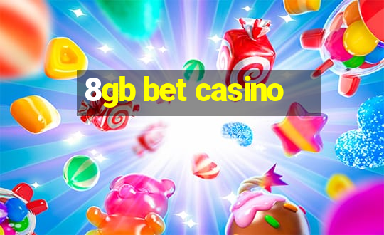 8gb bet casino