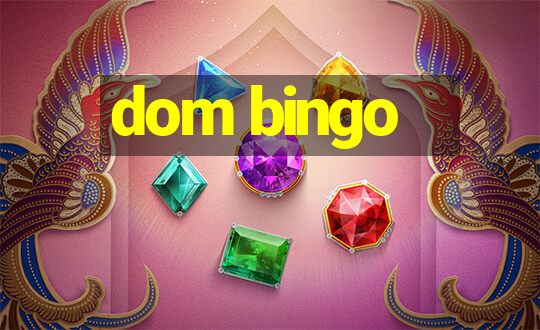 dom bingo