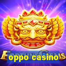 oppo casino