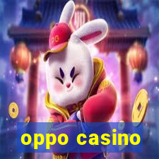 oppo casino