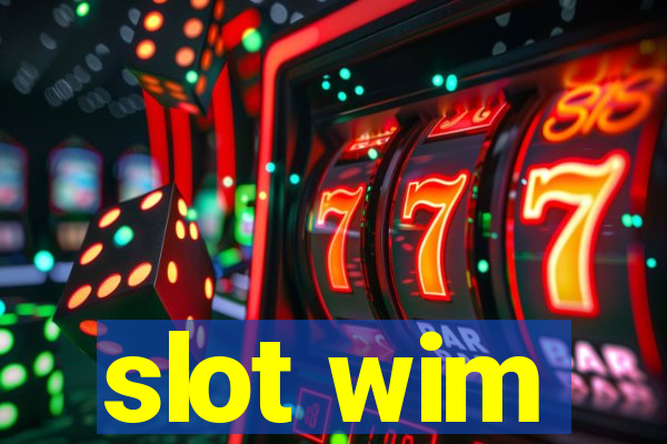 slot wim