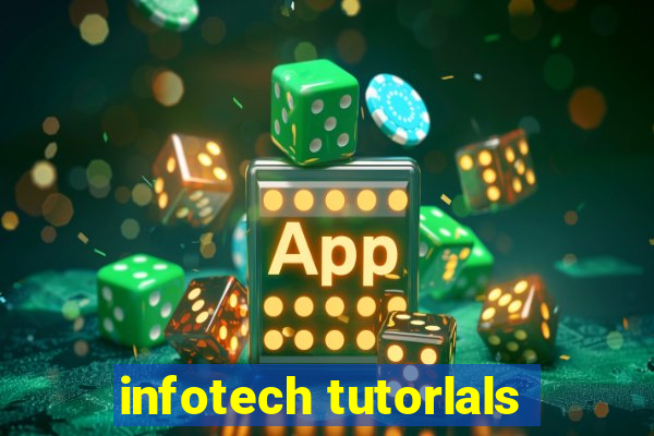 infotech tutorlals