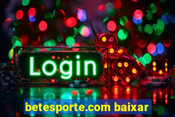 betesporte.com baixar