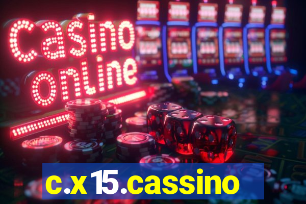 c.x15.cassino