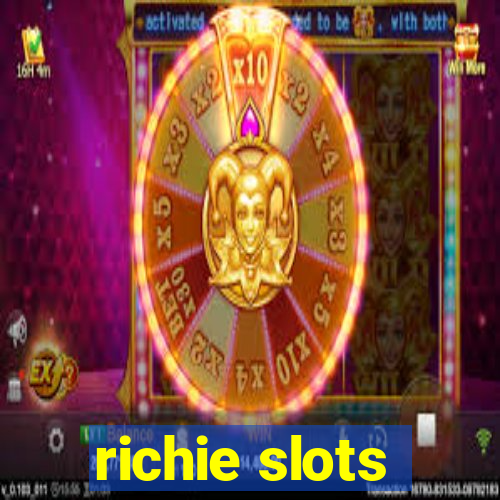 richie slots