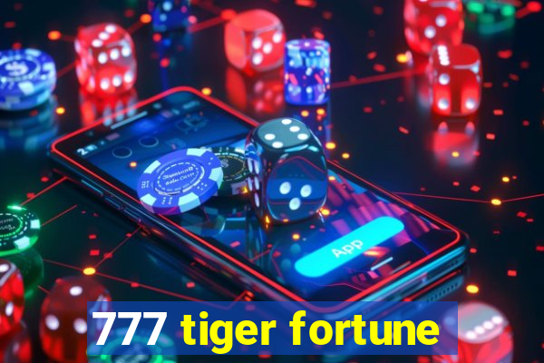 777 tiger fortune