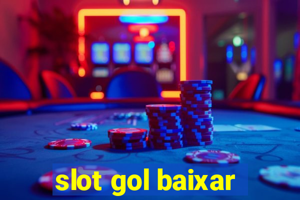 slot gol baixar