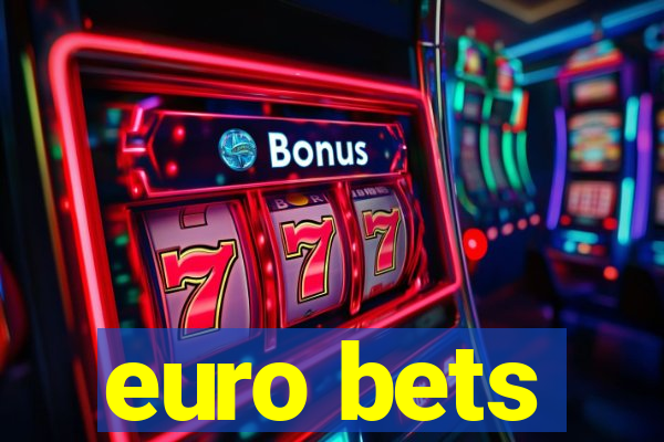 euro bets