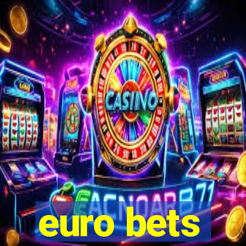 euro bets