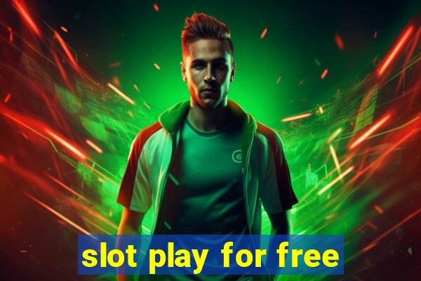 slot play for free