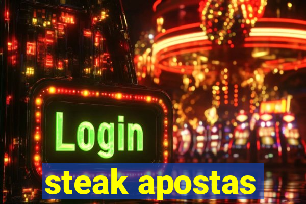 steak apostas