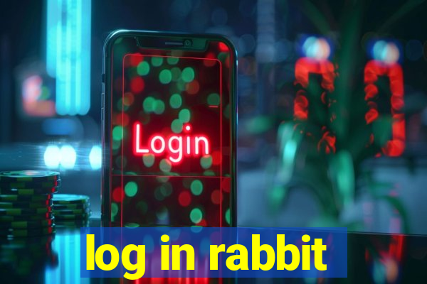 log in rabbit