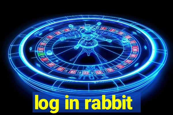 log in rabbit