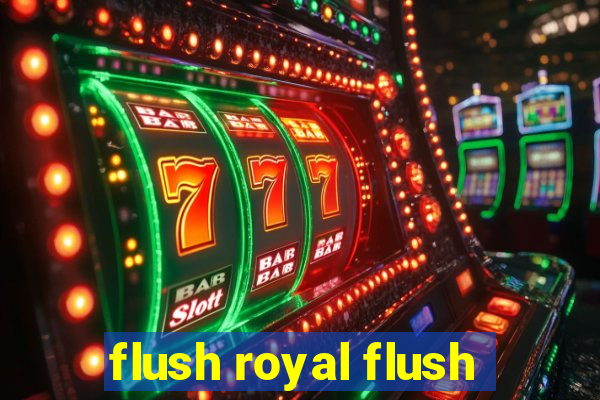 flush royal flush