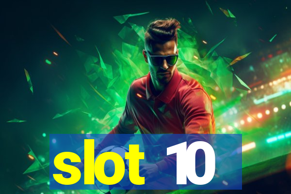 slot 10