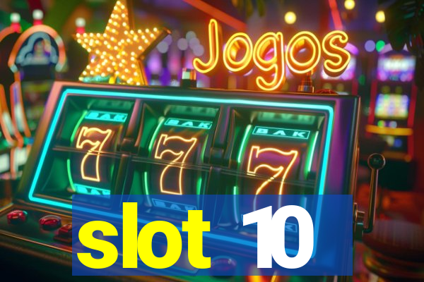 slot 10