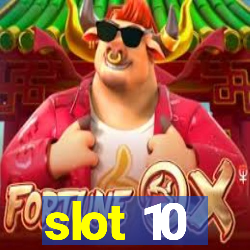 slot 10