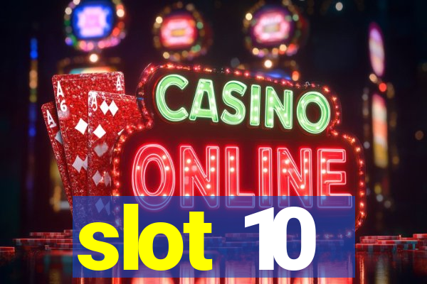 slot 10