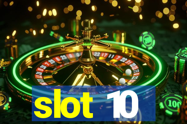 slot 10