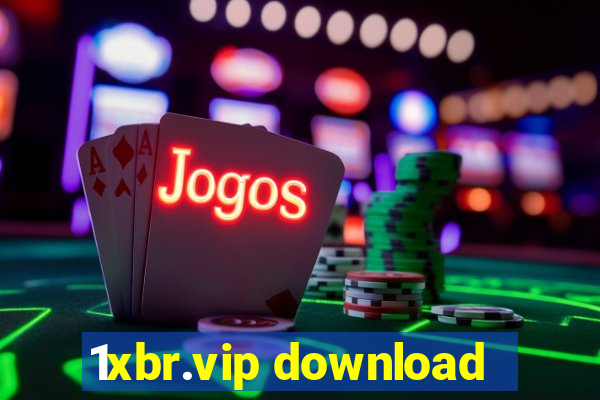 1xbr.vip download