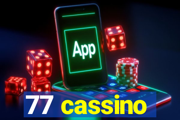 77 cassino