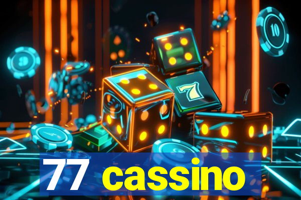 77 cassino