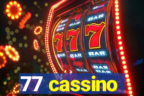 77 cassino