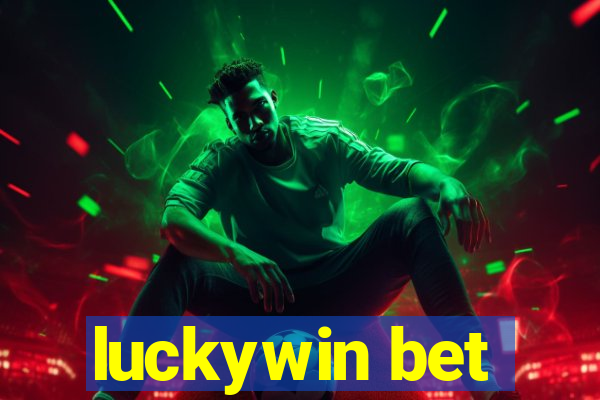 luckywin bet